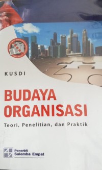 Budaya Organisasi : teori, Penelitian, dan Praktik