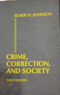 CRIME, CORRECTION, AND SOCIETY