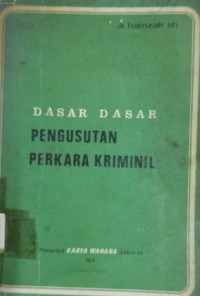 Dasar- dasar Pengusutan Perkara Kriminil