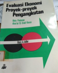 Evaluasi Ekonomi Proyek-Proyek Pengangkutan