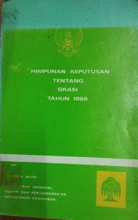 HIMPUNAN KEPUTUSAN TENTANG GRASI TAHUN 1969