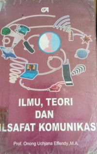 Ilmu,Teori Dan Filsafat Komunikasi