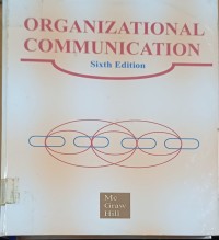 Organizational Communication ; Sixth Edition