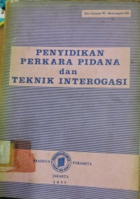 Penyidikan Perkara pidana dan Teknik Interogasi