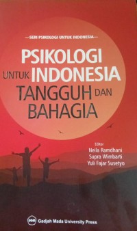 Psikologi untuk Indonesia Tangguh dan Bahagia