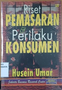 Riset Pemasaran & Perilaku Konsumen