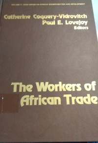 THE WORKERSNOF AFRICAN TRADE