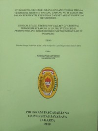 Studi Kritis : Urgensi Undang - Undang Tindak Pidana Terorisme Menurut Undang - Undang No 15 Tahun 2003 Dalam Perspektif Kepastian Dan Kedaulatan Hukum di Indonesia