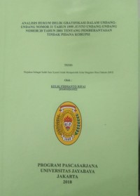 Analisis Hukum Delik Gratifikasi Dalam Undang-Undang Nomor 31 Tahun 1999 Junto Undang-Undang Nomor 20 Tahun 2001 Tentang Pemberantasan Tindak Pidana Korupsi