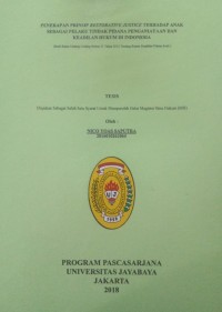 Penerapan Prinsip Restorative Justice Terhadap Anak Sebagai Pelaku Tindak Pidana Penganiayaan Dan Keadilan Hukujm Di Indonesia