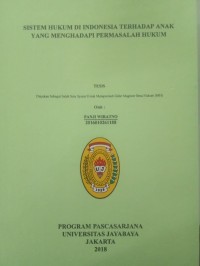 Sistem Hukum di Indonesia Terhadap Anak Yang Menghadapi Permasalah Hukum