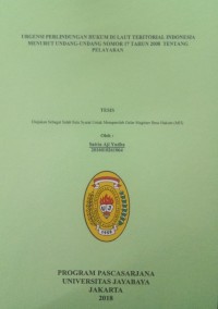 Urgensi Perlindungan Hukum Di Laut Teritorial Indonesia Menurut Undang-Undang Nomor 17 Tahun 2008 Tentang Pelayaran