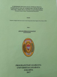 Yurisdiksi Penanganan Tindak Pidana Peredaran Gelap Narkotika Oleh Warga Negara Asing Diluar Wilayah Indonesia (Putusan Perkara Nomor 193/pid.sus/2014/pn.jkt.pst)