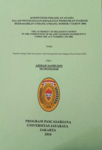 Kompetensi Peradilan Agama Dalam Penyelesaian Kepailitan Perbankan Syariah Berdasarkan Undang-Undang Nomor 3 %Tahun 2006