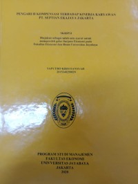 Image of zPENGARUH KOMPENSASI TERHADAP KINERJA KARYAWAN PT. SEPTIAN EKAJAYA JAKARTA