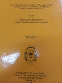 Image of PENGARUH MOTIVASI KERJA TERHADAP DISIPLIN KERJA PADA PT. GRAMEDIA ASRI MEDIA CABANG GRAND INDONESIA