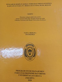 PENGARUH DISIPLIN KERJA TERHADAP PRESTASI KERJA KARYAWAN PADA PT. HEKSA HAYUNING BUDI, BOGOR