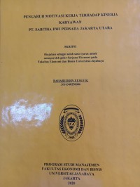 PENGARUH MOTIVASI KERJA TERHADAP KINERJA KARYAWAN PT. SABITHA DWI PERSADA JAKARTA UTARA