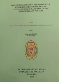 Image of Perlindungan Hukum Terhadap Anak Sebagai Pelaku Tindak Pidana Penyalahgunaan Narkotika Yang Dijatuhi Pidana Penjara