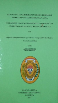 Tanggung Jawab Hukum Notaris Terhadap Pembatasan Atas Pembuatan Akta