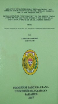 Kepastian Hukum Terhadap Benda Jaminan yabf Dibebani Hak Tanggungan Apabila Terjadi Eksekusi Dalam Hal Debitur Pailit