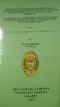 Perlindungan Hukum kepada Konsumen Selaku Pembeli Beritikad Baik Terhadap Pembelian Properti Jenis Apartemen Yang Pembangunan Tidak Terealisasi