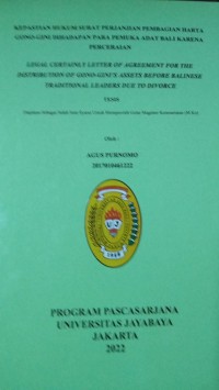 kepastian Hukum Surat Perjanjian Pembagian Harta Gono Gini Dihadapan Para Pemuka Adat Bali Karena Perceraian