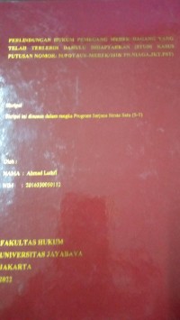 Image of Perlindungan Hukum Pemegang Merek Dagang Yang Telah Terlebih Dahulu Didaftarkan (Studi Kasus Putusan Nomor: 51/PDT.SUS-MEREK/2018/PN.NIAGA.JKT.PST)