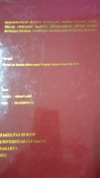 Perlindungan Hukum Pemegang Merek Dagang Yang Telah Terlebih Dahulu Didaftarkan (Studi Kasus Putusan Nomor: 51/PDT.SUS-MEREK/2018/PN.NIAGA.JKT.PST)