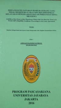 Pertanggung Jawaban Pemilik Gudang Yang Tidak Memenuhi Syarat Ijin SKP (Sertifikat Kelayakan Pengolahan) Dalam Perjanjian Sewa Menyewa