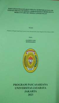 Pertanggungjawaban Pidana Korporasi Dalam Tindak Pidana Dumping Limbah Bahan Berbahaya Beracun (B3) Ke Media Lingkungan