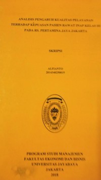 Image of Analisis Pengaruh Kualitas Pelayanan Terhadap Kepuasan Pasien Rawat Inap Kelas III Pada RS. Pertamina Jaya Jakarta