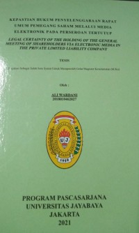 Image of Kepastian Hukum Penyelenggaraan Rapat Umum Pemegang Saham Melalui Media Elektronik Pada Perseroan Tertutup