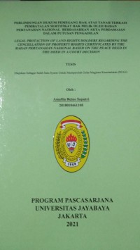 Perlindungan Hukum Pemegang Hak Atas Tanah Terkait Pembatalan Sertifikat Hak Milik Oleh Badan Pertanahan Nasional Berdasarkan Akta Perdamaian Dalam Putusan Pengadilan