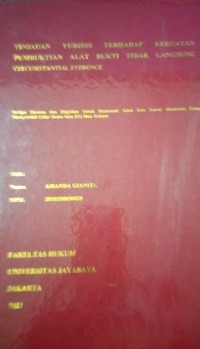 Image of Tinjauan Yuridis Terhadap Kekuatan Pembuktian Alat Bukti Tidak Langsung Circumstantial Evidence