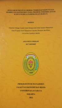 Pengaruh Ekuitas Merek Terhadap Keputusan Pembelian Konsumen Pada Produk Indomie (Studi Kasus Warga Pademangan Barat)