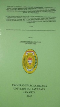 Kepastian Hukum Autentikasi Keabsahan Tandatangan Elektronik Berdasarkan Undang-Undang No.19 Tahun 2016 Tentang Perubahan Undang-Undang No.11 Tahun 2008 Tentang Informasi Dan Transaksi Elektronik Terkait RUPS PT.Tertutup