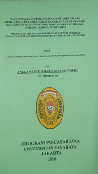 Peran Majelis Pengawasan Notaris Dalam Mengawasi Pelanggaran Rangkap Jabatan Yang Dilakukan Oleh Notaris Berdasarkan Undang-Undang Jabatan Notaris