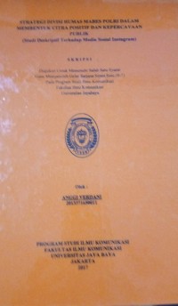 Image of Strategi Divisi Humas Mabes Polri Dalam Membentuk Citra Positif Dan Kepercayaan Publik (Studi Deskriptif Terhadap Media Sosial Instagram)