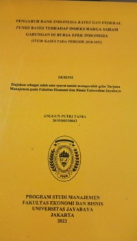 Pengaruh Bank Indonesia Rates Dan Federal Funds Rates Terhadap Indeks Harga Saham Gabungan Di Bursa Efek Indonesia (Studi kasus Pada Periode 2018-2021)