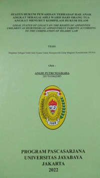 Status hukum Kewarisan terhadap Hak Anak Angkat Sebagai Ahli Waris Dari Orang Tua Angkat Menurut Kompilasi Hukum Islam