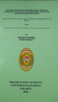 Perlindungan Hukum Penerima Hibah Terhadap Bangunan Di Atas Hak Guna Bangunan Yang Telah Berakhir Masa Berlakunya