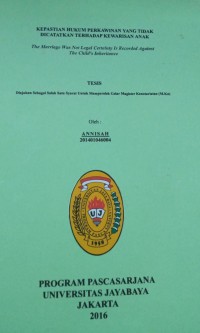 Image of Kepastian Hukum Perkawinan Yang Tidak Dicatatkan Terhadap Kewarisan Anak