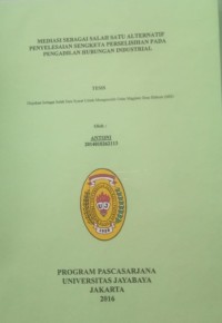 Image of Mediasi Sebagai Salah Satu Alternatif Penyelesaian Sengketa Perselisihan Pada Pengadilan Hubungan Industrial