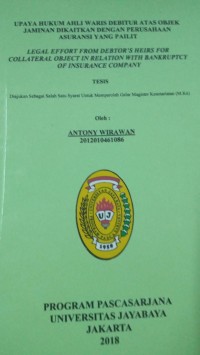 Image of Upaya Hukum Waris Debitur Atas Objek Jaminan Dikaitkan Dengan Perusahaan Asuransi Yang Pailit