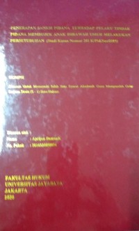 Penerapan Sanksi Pidana Terhadap Pelaku Tindak Pidana Membujuk Anak Dibawah Umur Melakukan Persetubuhan (Studi Kasus Nomor 281 K/Pid.Sus/2019)