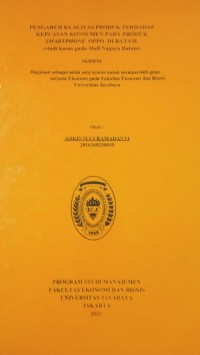 Image of Pengaruh Kualitas Produk Terhadap Keputusan Konsumen Pada Produk Smartphone Oppo di Batam (Studi Kasus Pada Mall Nagoya Batam)