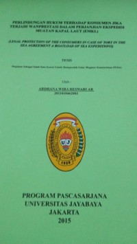 Image of Perlindungan Hukum Terhadap Konsumen Jika Terjadi Wanprestasi Dalam Perjanjian Ekspedisi Muatan Kapal Laut (EMKL)