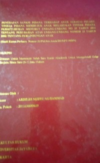 Image of Penerapan Sanksi Pidana Terhadap Anak Sebagai Pelaku Tindak Pidana Membujuk Anak Melakukan Tindak Pidana Persetubuhan Menurut Undang - Undang No. 35 Tahun 2014 Tentang Perubahan Atas Undang - Undang Nomor 23 Tahun 2002 Tentang Perlindungan Anak (Studi Kasus Perkara Nomor 31/Pid.Sus.Anak/2015/PT-MDN)