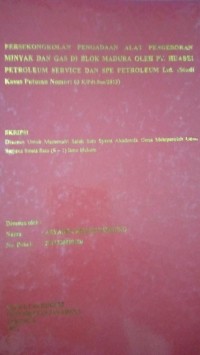 Image of Persekongkolan Pengadaan Alat Pengeboran Minyak Dan Gas DI Blok Madura Oleh PT.Huabei Petroleum Service Dan Spe Petroleum Ltd.(Studi Kasus Putusan Nomor:03 K/Pd.Sus/2013)